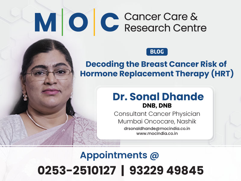 Decoding the Breast Cancer Risk of Hormone Replacement Therapy (HRT) | Dr. Sonal Dhande | MOC Cancer Care & Research Centre